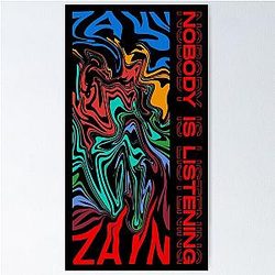Nobody Is Listening - Zayn Poster RB1711