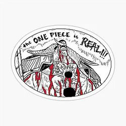 The One Piece is Real Sticker
