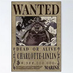 Charlotte Linlin Wanted One Piece Big Mom Bounty Poster