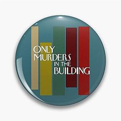 Only Murders In The Building men women Pin