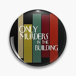 Only Murders In The Building T-ShirtOnly Murders In The Building Tv Series  Pin