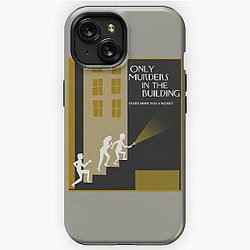 Only Murders In The Building T-ShirtOnly Murders In The Building  iPhone Tough Case