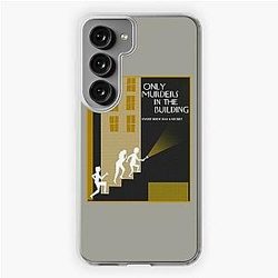 Only Murders In The Building T-ShirtOnly Murders In The Building  Samsung Galaxy Soft Case