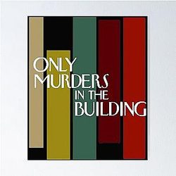Only Murders In The Building men women     Poster