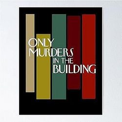 Only Murders In The Building Hoodie Poster