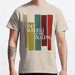 only murders in the building                     Classic T-Shirt