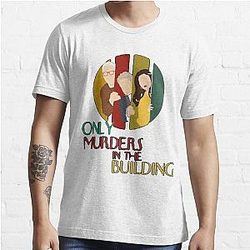  Only Murders in the Building Shirt, Murders in the Building Sweat  Essential T-Shirt