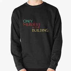 only murders in the building title   Pullover Sweatshirt