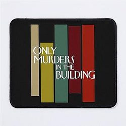 Only Murders In The Building men women     Mouse Pad