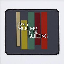 only murders in the building                     Mouse Pad