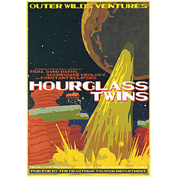 Houtglass twins Outer Wilds Posters