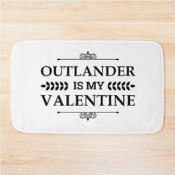 Outlander Is My Valentine Bath Mat