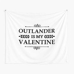 Outlander Is My Valentine Tapestry