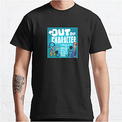 Out Of Character Limited Collection Out Of Character T-Shirts