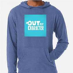 Out Of Character Collection for fans Out Of Character Hoodies