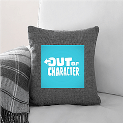 Out Of Character Collection for fans Out Of Character Pillows Cover