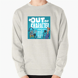 Out Of Character Limited Collection Out Of Character Sweatshirts