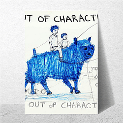 Out Of Character Signature Out Of Character Posters