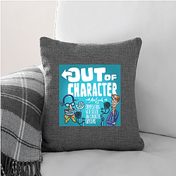 Out Of Character Limited Collection Out Of Character Pillows Cover