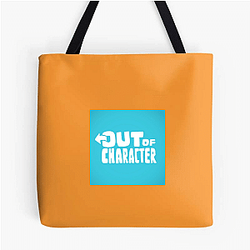 Out Of Character Collection for fans Out Of Character Bags