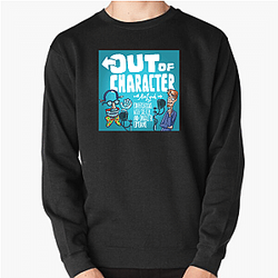 Out Of Character Limited Collection Out Of Character Sweatshirts