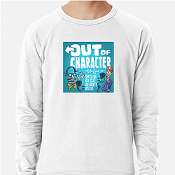 Out Of Character Limited Collection Out Of Character Sweatshirts
