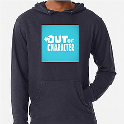 Out Of Character Collection for fans Out Of Character Hoodies