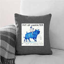 Out Of Character Signature Out Of Character Pillows Cover