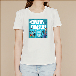 Out Of Character Limited Collection Out Of Character T-Shirts