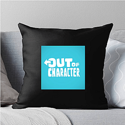 Out Of Character Collection for fans Out Of Character Pillows Cover