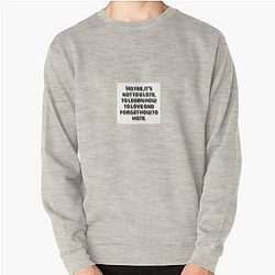 Ozzy Osbourne quote Pullover Sweatshirt