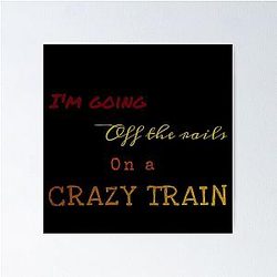 Crazy Train Ozzy Osbourne Lyrics Poster