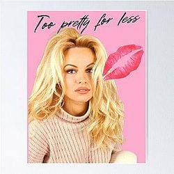 Pamela Anderson - Too Pretty Poster