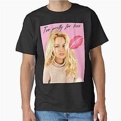 Pamela Anderson - Too Pretty for Less Classic T-Shirt