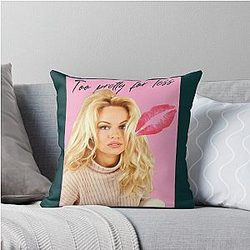 Pamela Anderson - Too Pretty Throw Pillow