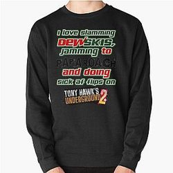 I Love Slamming Dewskis Jamming To Papa Roach And Doing Sick Af Flips On Tony Hawk’s Underground. Es Pullover Sweatshirt