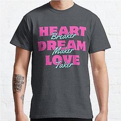Heartbreaker, Dream Maker, Love Taker (Pat Benatar lyrics) Classic T-Shirt