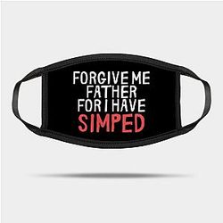Forgive Me Father for I Have Simped