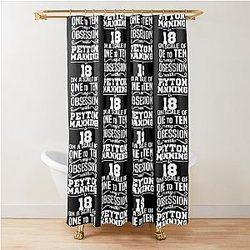 On A Scale of One to Ten My Obsession with Peyton Manning Gift Eight Green Thanksgiving Chris Shower Curtain