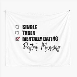 Mentally Dating Peyton Manning