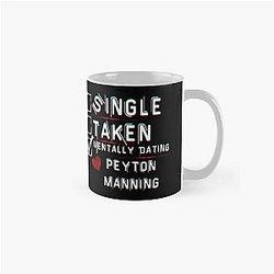 Mentally Dating Peyton Manning Classic Coffee Mug