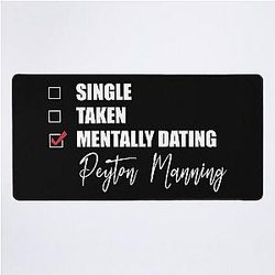 Mentally Dating Peyton Manning Deskmat