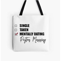 Mentally Dating Peyton Manning Tote Bag