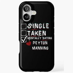 Mentally Dating Peyton Manning iPhone Case