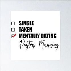 Mentally Dating Peyton Manning
