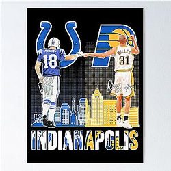 Indianapolis Colts Indiana Pacers Peyton Manning Vs Reggie Miller Signatures Poster