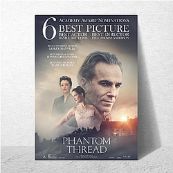 Phantom Thread was directed by Paul Thomas Anderson Phantom Thread Posters