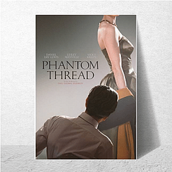 Phantom Thread explores a dressmaker's life Phantom Thread Posters
