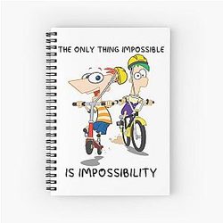 Phineas and Ferb The Only Thing Impossible Is Impossibility Notebook
