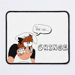 That was Cringe  Pizza Tower Mouse Pad